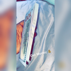 Dat Money - Tay Will