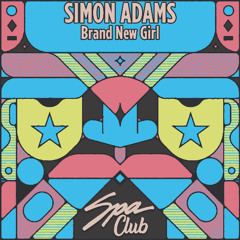 [SPC158] SIMON ADAMS - Brand New Girl