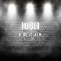 HOI$ER - TECHNO CRIMINAL