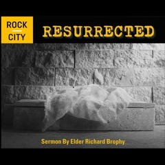 Resurrected | An Easter Sunday Sermon