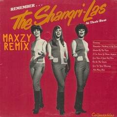 The Shangri-Las - Remember (Maxzy Remix)