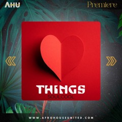 AHU PREMIERE: Soulcool - Things [Soulcool Recordings]