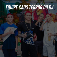 Equipe Caos Terror do Rj