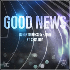 Good News (feat. Sera Noa)