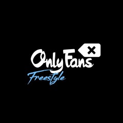 OnlyFans Freestyle