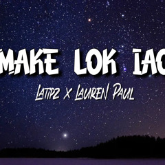 Make Lok Iao (Prod. By LATIPZ)