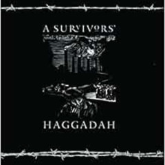 [ACCESS] PDF 📃 A Survivors' Haggadah by Yosef Dov Sheinson,Saul Touster [EPUB KINDLE