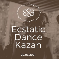 Ecstatic Dance 20.03.2021 mixed by DJ Asilia