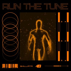 SKILLATA - RUN THE TUNE