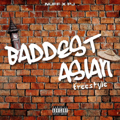Baddest Asians Freestyle - Nuff x PJ (Prod by HOT on da Beatz).wav