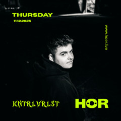 KNTRLVLRST @ HÖR BERLIN [11.12.2025]