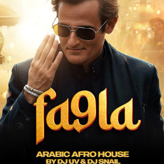 FA9LA - Flipperachi Afro House Vdj UV X Snail Remix