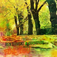 Ben Damski & Sixsense - For You ( 2024)