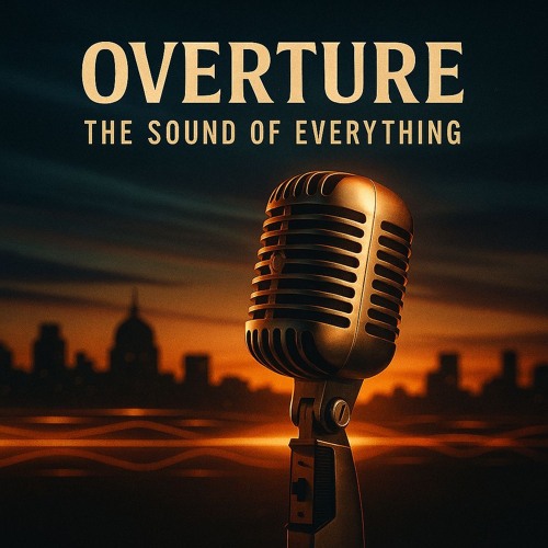 Overture_ The Sound of Everything