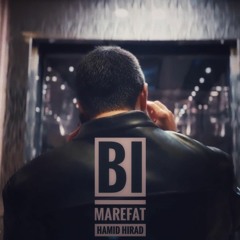 Hamid Hiraad - Bi Marefat | حمید هیراد - بی معرفت