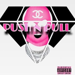 PUSH N PULL