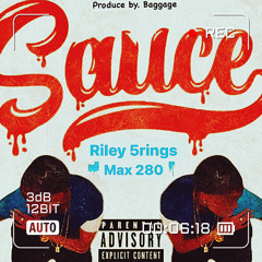 Riley 5rings - Sauce Ft. Max 280
