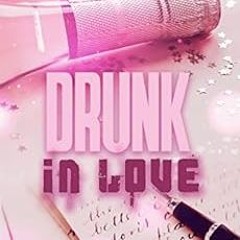 VIEW EBOOK 💝 Drunk in Love by Tay Mo'Nae [PDF EBOOK EPUB KINDLE]