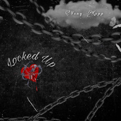 Locked Up(prod. ross gossage & ayoley beats)
