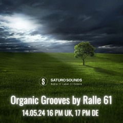 Organic Grooves By Ralle 61, 14.05.24