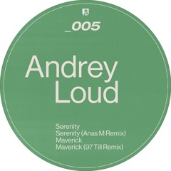 Andrey Loud - Serenity (Anas M Remix) (snippet)