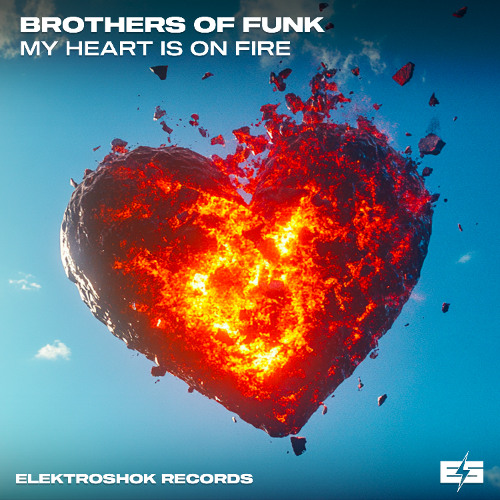 Brothers Of Funk - My Heart Is On Fire