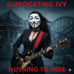 SUFFOCATING IVY -X- NOTHING TO HIDE + STRIPPED -X- STUDIO MASTER -X- 2025
