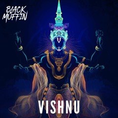 Black Muffin - Vishnu