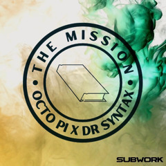 Octo Pi x Dr Syntax - The Mission