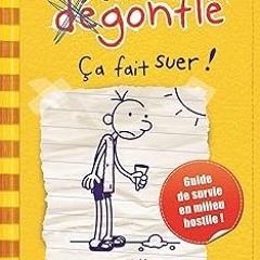 +# [Read] Online Ça fait suer ! Journal d'un dégonflé, tome 4 (French Edition) By Jeff Kinney (