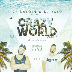 DJ SAYGIN CAGDAS & DJ YAYO - CRAZY WORLD VOL.02 2019