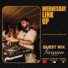 Varnan Wednesday Link Up Guest Mix (LIVE)