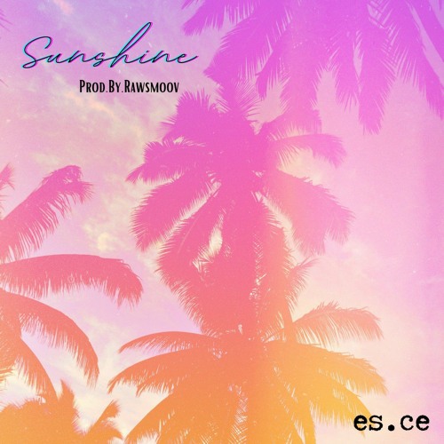 Sunshine - Prod by Raw Smoov