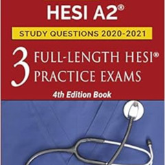 free EBOOK 🖋️ HESI A2 Study Questions 2020-2021: 3 Full-Length HESI Practice Exams:
