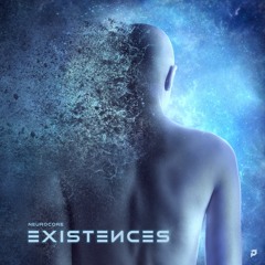 Neurocore - Existences LP(PRSPCT 284) Out on July 7th