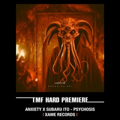 HARD PREMIERE: ANXIETY X SUBARU ITO - PSYCHOSIS [XAME]