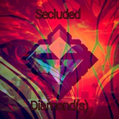 Secluded Diamond(s)