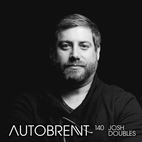 Autobrennt Podcast 140 - Josh Doubles (Colorful Language) – House & Techno
