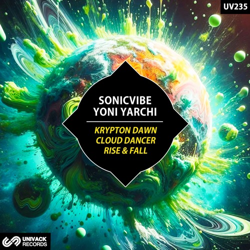 Yoni Yarchi & Sonicvibe - Cloud Dancer (Original Mix) [Univack]