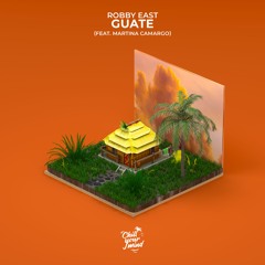 Robby East - Guate (feat. Martina Camargo)