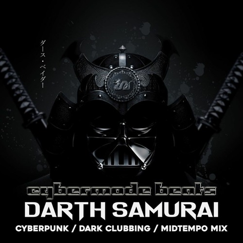 #Cyberpunk  #DarkClubbing  #Midtempo Mix "Darth Samurai"