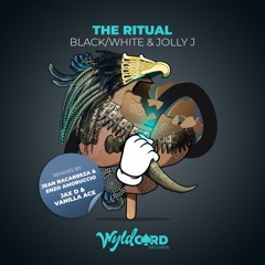 BLACK/WHITE & JollyJ - The Ritual [Available Now!]