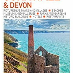 [READ] [EBOOK EPUB KINDLE PDF] DK Eyewitness Top 10 Cornwall and Devon (Pocket Travel