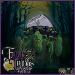 Future x Trunks (feat. BlvkDivmonds x DeltaDeez)prod. StunnahBeatz