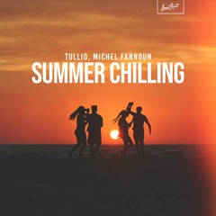 Tullio, Michel Fannoun - Summer Chilling