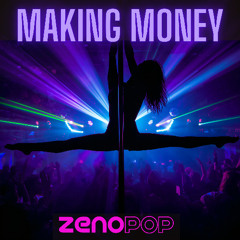 ZenoPop-Making Money (Radio Edit)