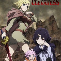 Clevatess Opening FULL『RULER』by Mayu Maeshima