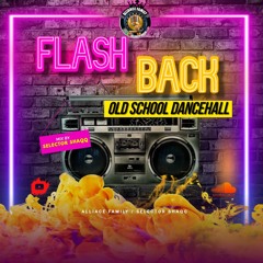 Alliance Family Old School Dancehall Mixtape mixed by Selector Shaqq