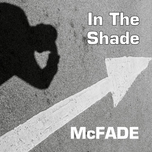McFade In The Shade