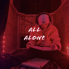 All Alone (prod.TimpiniBeatz)